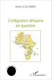Téléchargez le livre numérique:  L'intégration africaine en question