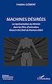 Téléchargez le livre numérique:  Machines désirées