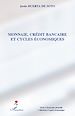 Téléchargez le livre numérique:  Monnaie, crédit bancaire et cycles économiques