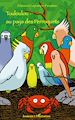 Téléchargez le livre numérique:  TOULOULOU AU PAYS DES PERROQUETS