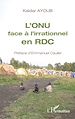 Téléchargez le livre numérique:  L'ONU face à l'irrationnel en RDC