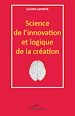 Téléchargez le livre numérique:  Science de l'innovation et logique de la création