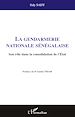 Téléchargez le livre numérique:  La gendarmerie nationale sénégalaise