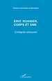 Téléchargez le livre numérique:  Eric Rohmer, corps et âme