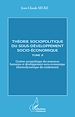 Téléchargez le livre numérique:  Théorie sociopolitique du sous-développement socio-économique (Tome 2)