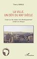 Téléchargez le livre numérique:  La ville, un défi du XXIe siècle