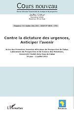 Télécharger cet ebook : Contre la dictature des urgences, anticiper l'avenir