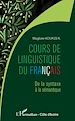 Téléchargez le livre numérique:  Cours de linguistique du français