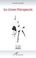 Téléchargez le livre numérique:  Le clown thérapeute