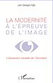 Téléchargez le livre numérique:  La modernité à l'épreuve de l'image