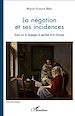 Téléchargez le livre numérique:  La négation et ses incidences