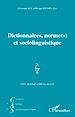 Téléchargez le livre numérique:  Dictionnaires, norme(s) et sociolinguistique