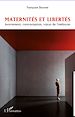 Téléchargez le livre numérique:  Maternités et libertés