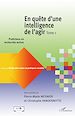 Téléchargez le livre numérique:  En quête d'une intelligence de l'agir (Tome 1)