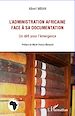 Téléchargez le livre numérique:  L'administration africaine face à sa documentation
