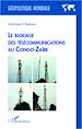Téléchargez le livre numérique:  Le blocage des télécommunications au Congo-Zaïre