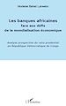 Téléchargez le livre numérique:  Banques africaines face aux défis de la mondialisation économique