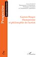 Téléchargez le livre numérique:  Gaston Berger Humanisme et philosophie de l'action
