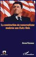 Téléchargez le livre numérique:  La construction du conservatisme aux Etats-Unis