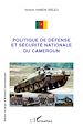 Téléchargez le livre numérique:  Politique de défense et sécurité nationale du Cameroun