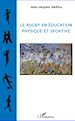 Téléchargez le livre numérique:  Le rugby en éducation physique et sportive