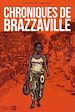 Téléchargez le livre numérique:  Chroniques de Brazzaville