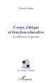 Téléchargez le livre numérique:  Corps, éthique et fonction éducative