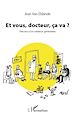 Téléchargez le livre numérique:  Et vous, docteur, ça va ?