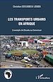 Téléchargez le livre numérique:  Les transports urbains en Afrique