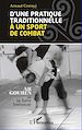 Téléchargez le livre numérique:  D'une pratique traditionnelle à un sport de combat