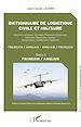 Téléchargez le livre numérique:  Dictionnaire de logistique civile et militaire (Tome 1)
