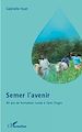 Téléchargez le livre numérique:  Semer l'avenir