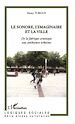 Téléchargez le livre numérique:  Le sonore, l'imaginaire et la ville