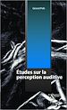 Téléchargez le livre numérique:  Etudes sur la perception auditive