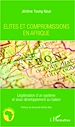 Téléchargez le livre numérique:  Elites et compromissions en Afrique