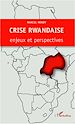 Téléchargez le livre numérique:  Crise rwandaise : enjeux et perspectives