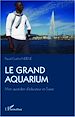 Téléchargez le livre numérique:  Le Grand Aquarium