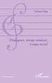 Téléchargez le livre numérique:  Dialogues, temps musical, temps social