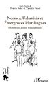 Téléchargez le livre numérique:  Normes, urbanités et émergences plurilingues