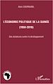 Téléchargez le livre numérique:  L'économie politique de la Guinée (1958-2010)