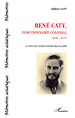 Téléchargez le livre numérique:  René Caty, fonctionnaire colonial (1930-1947)