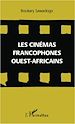 Téléchargez le livre numérique:  Les cinémas francophones ouest-africains