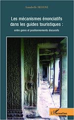 Télécharger cet ebook : Les mécanismes énonciatifs dans les guides touristiques :