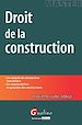 Téléchargez le livre numérique:  Droit de la construction - Les contrats de construction immobilière - Les responsabilités et garanties des constructeurs