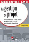 Télécharger le livre :  Mémentos LMD. La gestion de projets - 2e édition