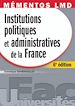Téléchargez le livre numérique:  Mémentos LMD. Institutions politiques et administratives de la France - 6e édition