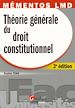 Téléchargez le livre numérique:  Mémentos LMD. Théorie générale du droit constitutionnel - 3e édition