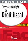 Télécharger l'ebook Exos LMD. Droit fiscal - 2010/2011