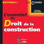 Télécharger cet ebook : L'essentiel du droit de la construction - 4e édition