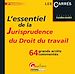 Téléchargez le livre numérique:  L'essentiel de la Jurisprudence du droit du travail - 2e édition